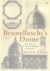 Brunelleschi's Dome : The Story of the Great Cathedral in Florence