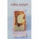 Cover of Cakes maison