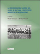 Cover of La sicurezza del lavoro nel D.Lgs. n. 81/2008 e successive modifiche e integrazioni