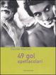 Cover of 49 gol spettacolari