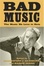Cover of "Bad Music"