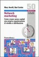 Cover of Network marketing. Come creare senza capitali una propria organizzazione di vendita e distribuzione