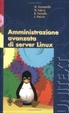 Cover of Amministrazione avanzata di server Linux