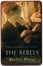 Cover of 'The Rebels'