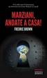Cover of Marziani, andate a casa!