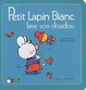 Cover of Petit Lapin Blanc lave son doudou