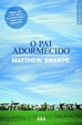Cover of O Pai Adormecido