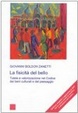 Cover of La fisicità del bello. Tutela e valorizzazione nel codice dei beni culturali e del paesaggio