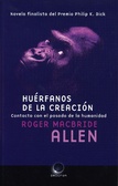 HUERFANOS DE LA CREACION