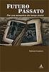 Cover of Futuro passato. Per una semantica dei tempi storici