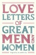 Cover of Love Letters of Great Men and Women