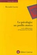 Cover of La psicologia: un profilo storico