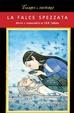 Cover of La falce spezzata