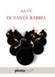 Cover of Di tanta rabbia