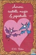 Cover of Amori, castelli, magie & pipistrelli