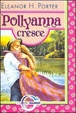 Cover of Pollyanna cresce