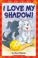 I Love My Shadow