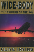 Wide-Body : The Triumph of the 747