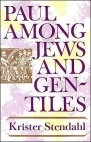 Paul Among Jews and Gentiles and Other Essays