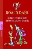 Charlie und die Schokoladenfabrik.