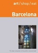 Cover of Art/Shop/Eat Barcelona