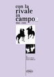 Cover of Con la rivale in campo 2