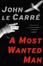 Cover of A Most Wanted Man