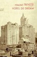 Cover of HOTEL DE DREAM