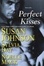 Cover of "Perfect Kisses"
