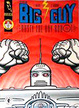 Cover of The Big Guy and Rusty the Boy Robot