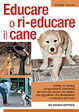 Cover of Educare o ri-educare il cane