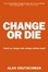Cover of Change or Die