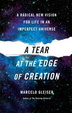 Cover of A Tear at the Edge of Creation