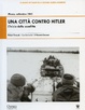 Cover of Una città contro Hitler - L'inizio della sconfitta