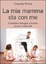 Cover of La mia mamma sta con me