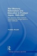 Cover of War Memory, Nationalism and Education in Postwar Japan