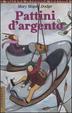 Cover of Pattini d'argento