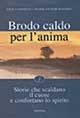 Immagine di Brodo caldo per l'anima