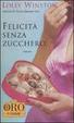 Cover of Felicità senza zucchero