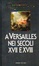 Cover of La Vita Quotidiana a Versailles nei secoli XVII e XVIII