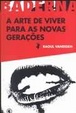 Cover of A Arte de Viver Para as Novas Gerações