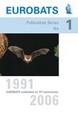 Cover of EUROBATS Celebrates Its 15th Anniversary 1991-2006