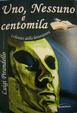 Cover of Uno, nessuno, centomila