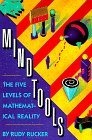 Mind Tools : The Five Levels of Mathematical Reality