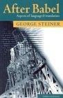 After Babel : Aspects of Language and Translation