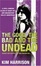 Cover of "The Good, The Bad and The Undead"
