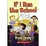 Cover of If I Ran the School