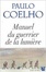 Cover of "Manuel du guerrier de la lumière"