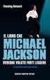 Cover of Il libro che Michael Jackson avrebbe voluto farti leggere