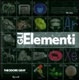 Cover of Gli elementi. Alla scoperta degli atomi dell'Universo